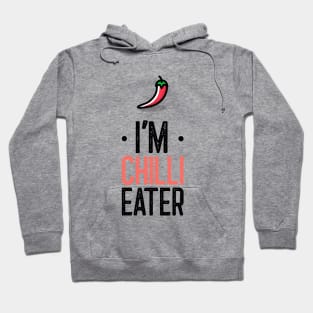 Iam Chilli Eater Hoodie